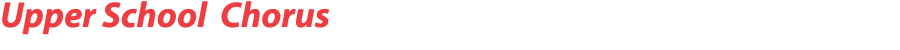 Upper School Chorus 