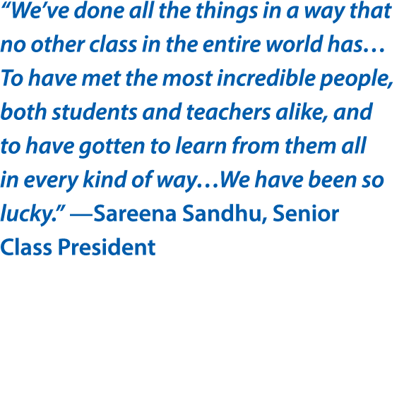  We ve done all the things in a way that no other class in the entire world has To have met the most incredible peopl   