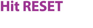 Hit RESET