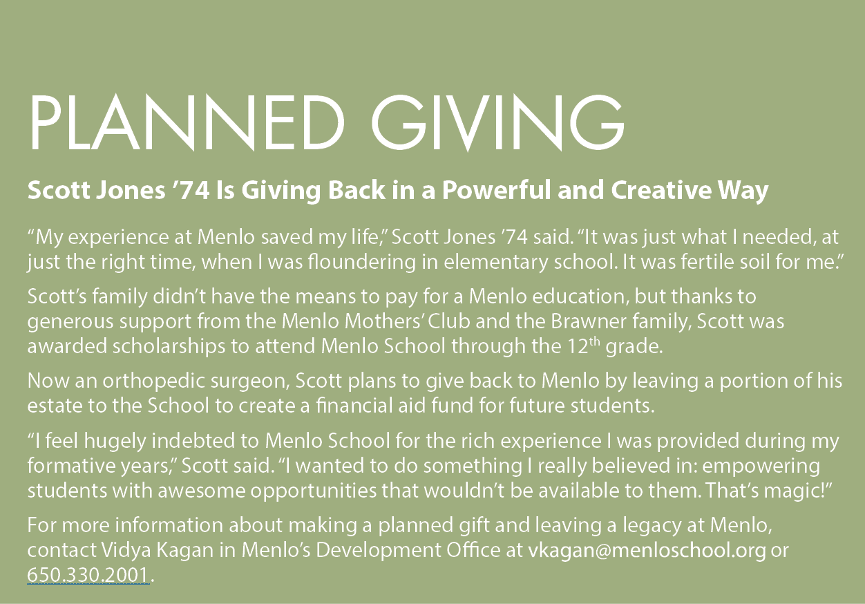 Planned Giving Scott Jones  74 Is Giving Back in a Powerful and Creative Way  My experience at Menlo saved my life,     